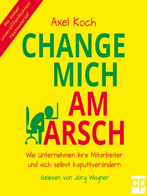 cover image of Change mich am Arsch